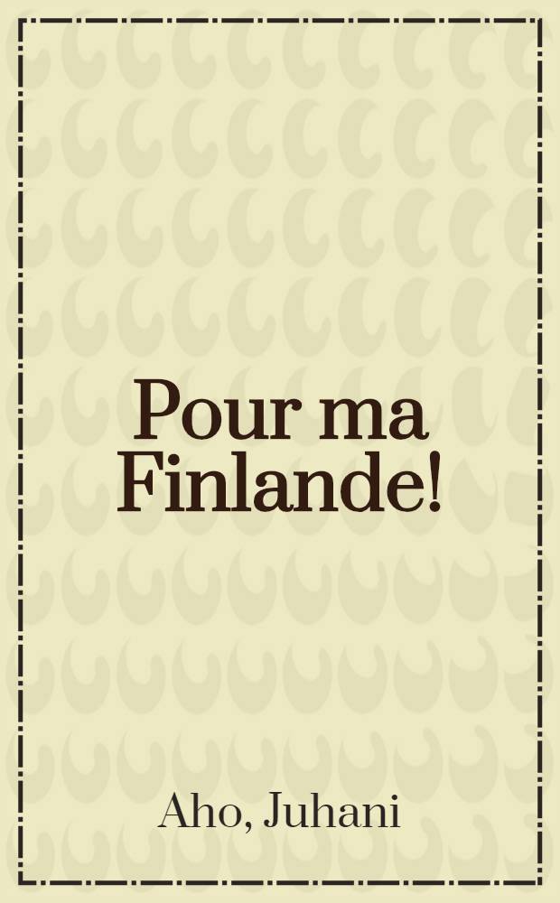 Pour ma Finlande!
