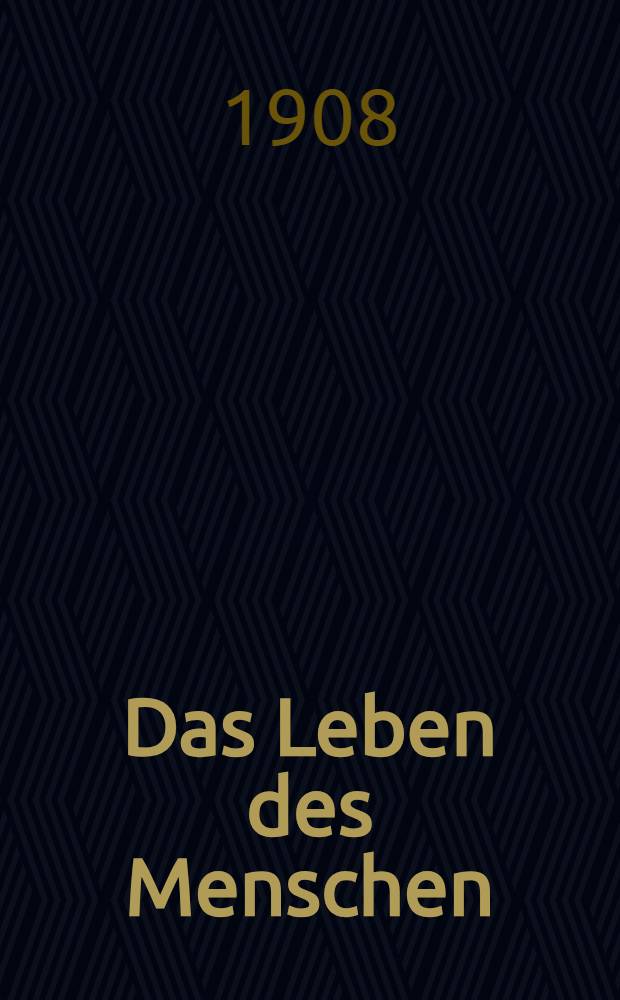 Das Leben des Menschen : Ein Spiel in fünf Bildern