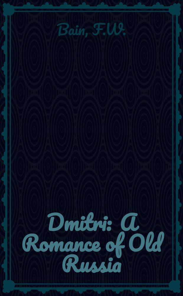 Dmitri : A Romance of Old Russia