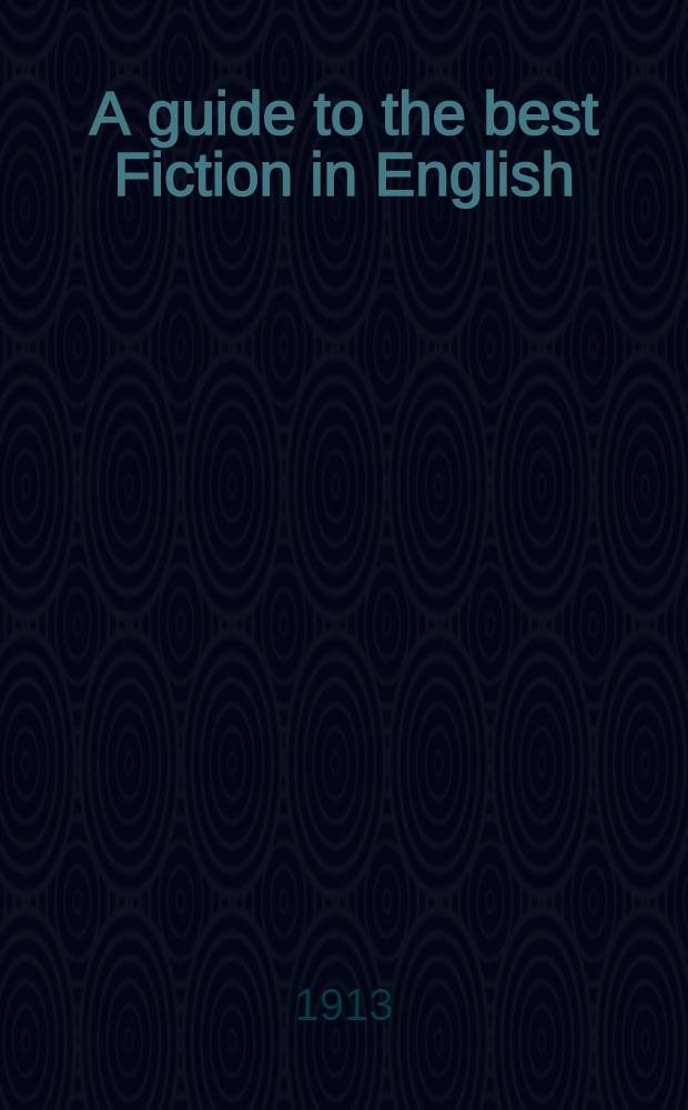 A guide to the best Fiction in English