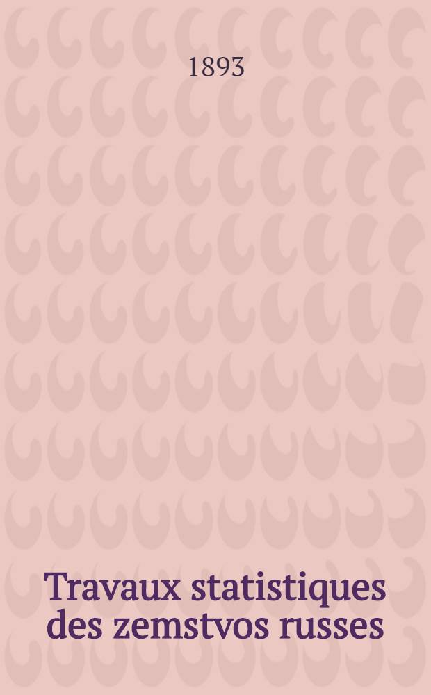 Travaux statistiques des zemstvos russes