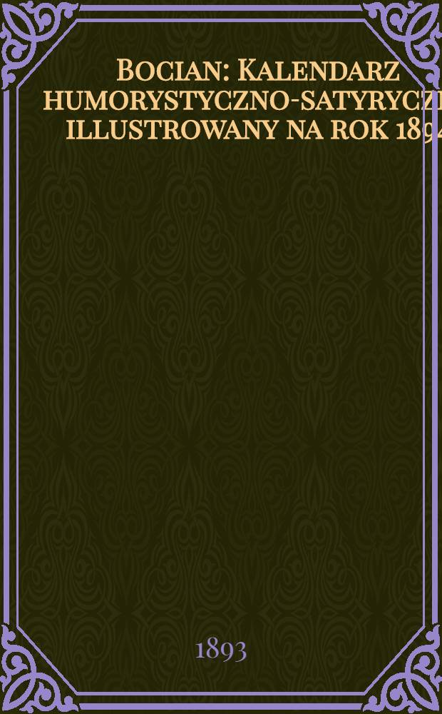 Bocian : Kalendarz humorystyczno-satyryczny illustrowany na rok 1894
