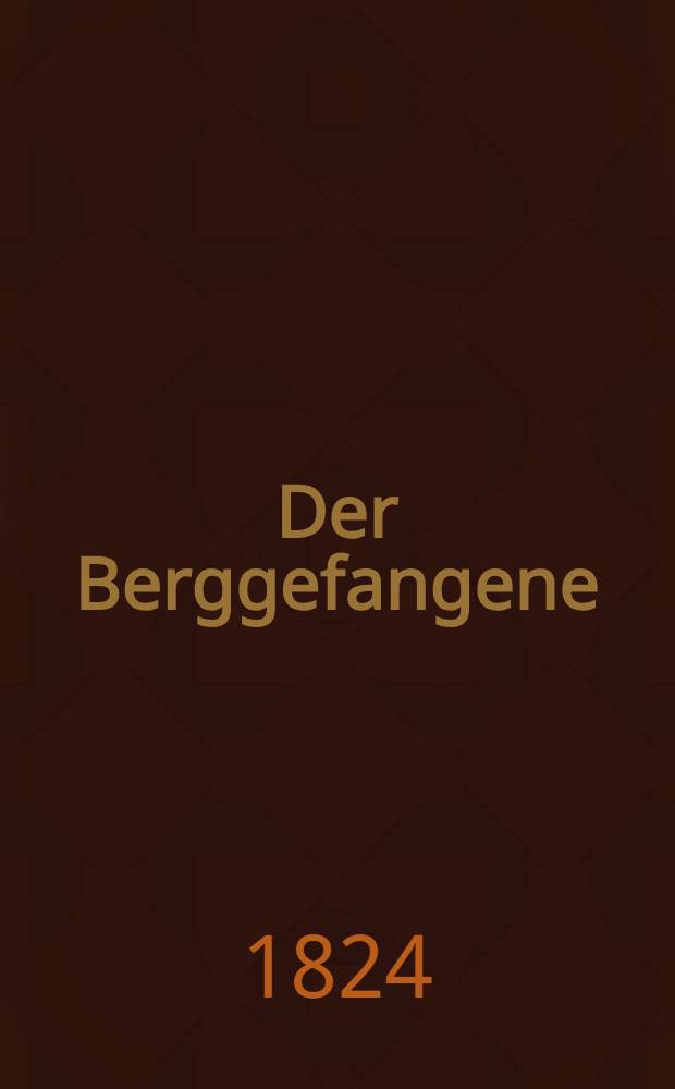 Der Berggefangene