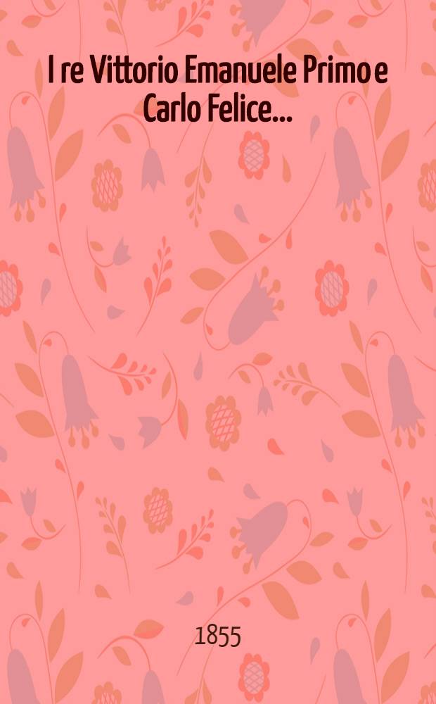 I re Vittorio Emanuele Primo e Carlo Felice... : L'adesione del regno di Sardegna al trattato del 10 aprile 1854 tra Francia ed Inghilterra