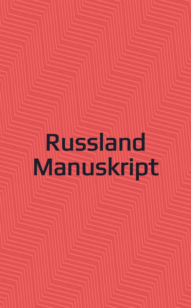 Russland Manuskript