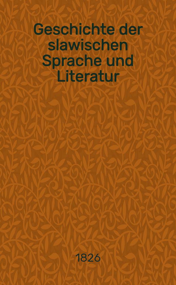 Geschichte der slawischen Sprache und Literatur