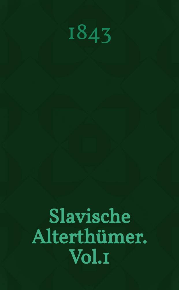 Slavische Alterthümer. Vol.1