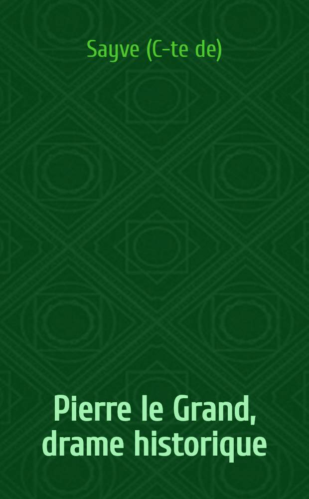 Pierre le Grand, drame historique