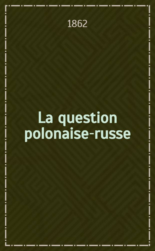 La question polonaise-russe