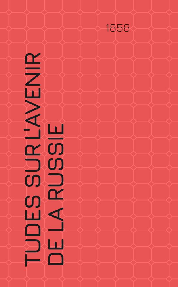 Études sur l'avenir de la Russie