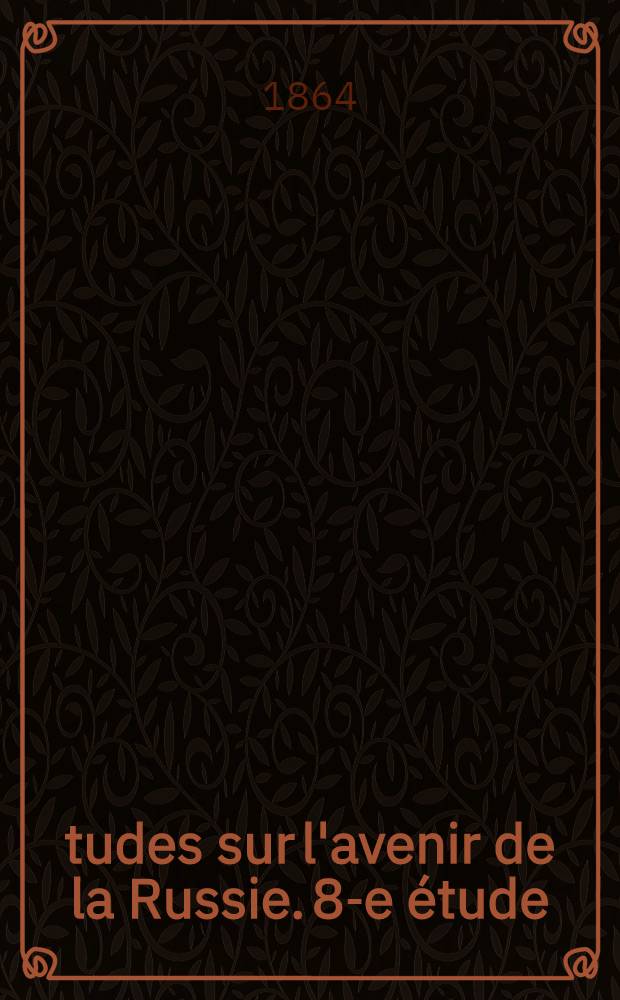 Études sur l'avenir de la Russie. 8-e étude : Que fera-t-on de la Pologne