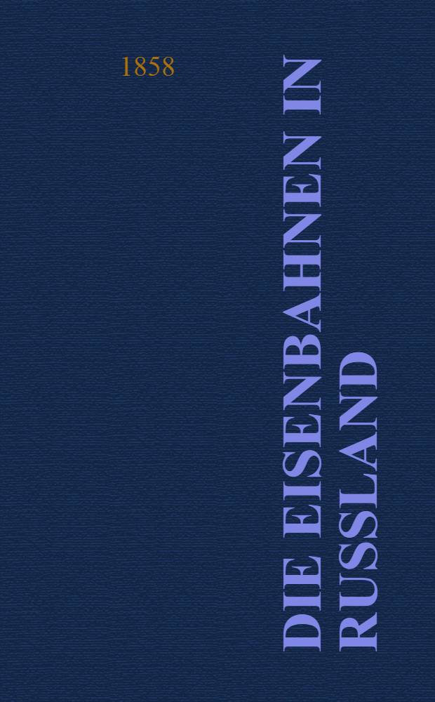 Die Eisenbahnen in Russland