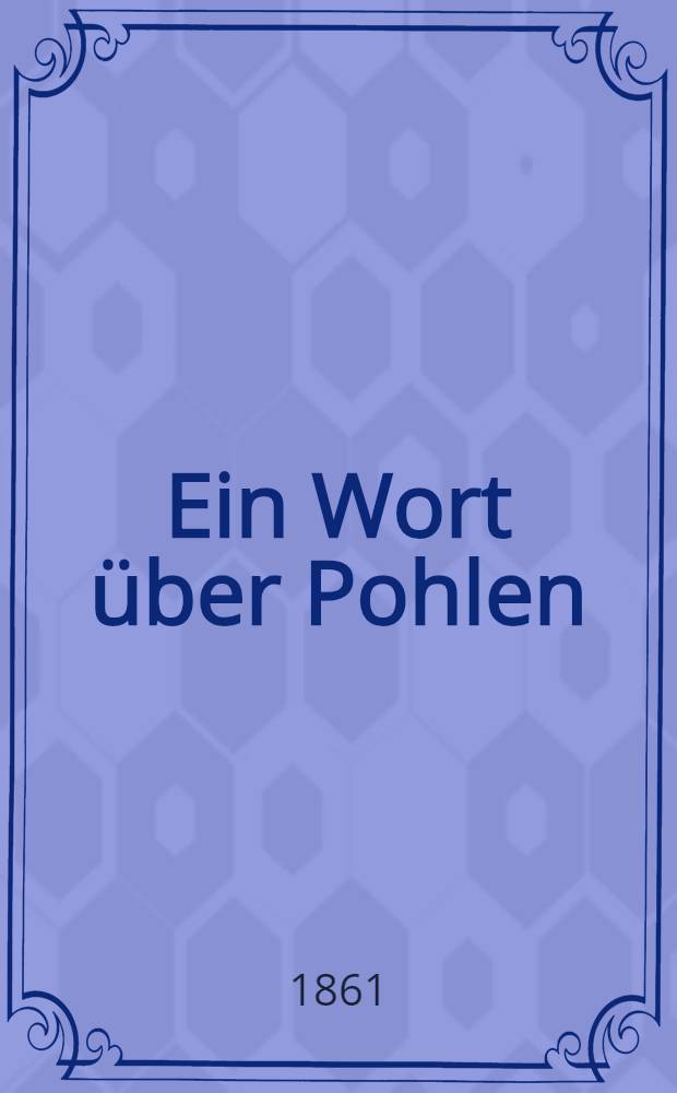 Ein Wort über Pohlen