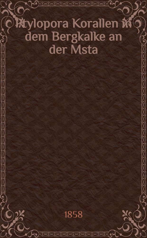 Ptylopora Korallen in dem Bergkalke an der Msta