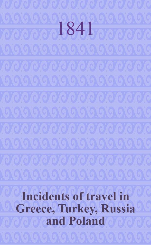 Incidents of travel in Greece, Turkey, Russia and Poland