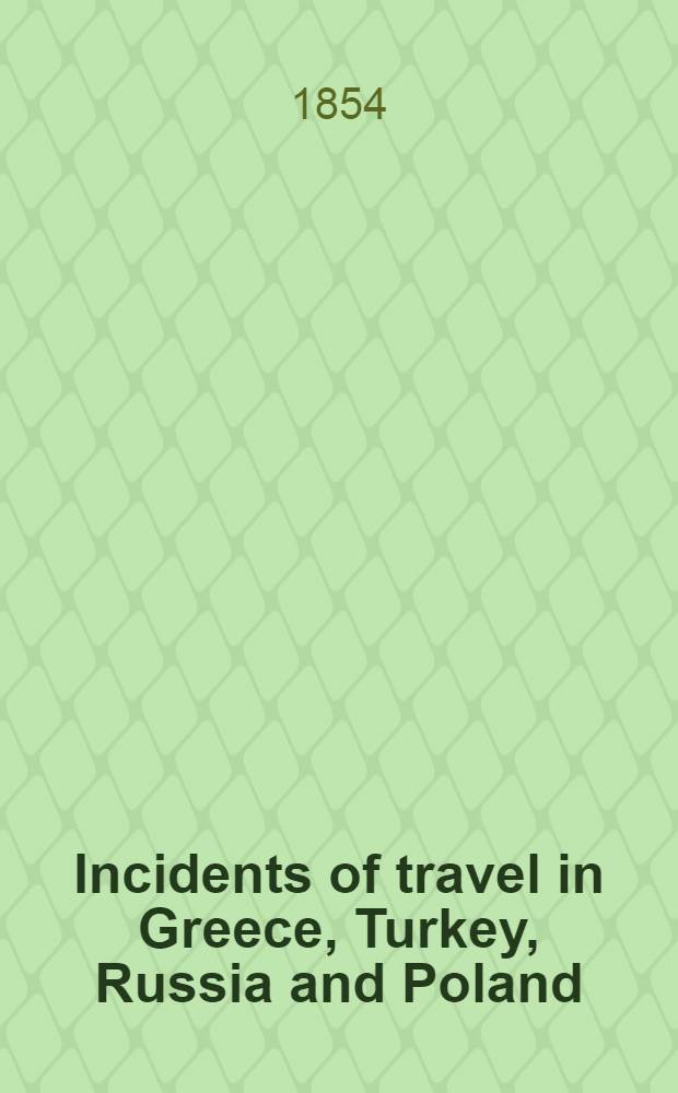 Incidents of travel in Greece, Turkey, Russia and Poland