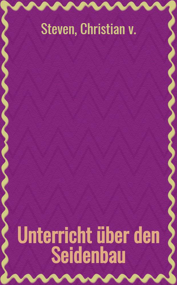 Unterricht über den Seidenbau