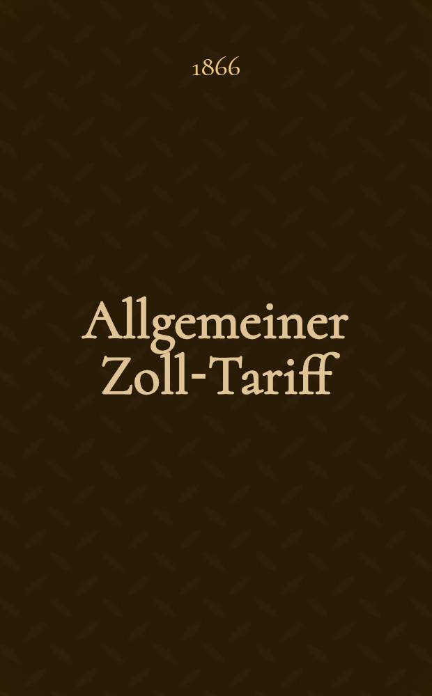 Allgemeiner Zoll-Tariff