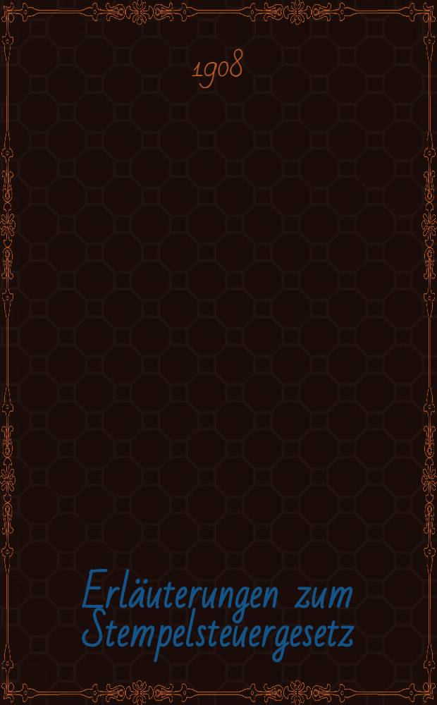 Erl&auml;uterungen zum Stempelsteuergesetz