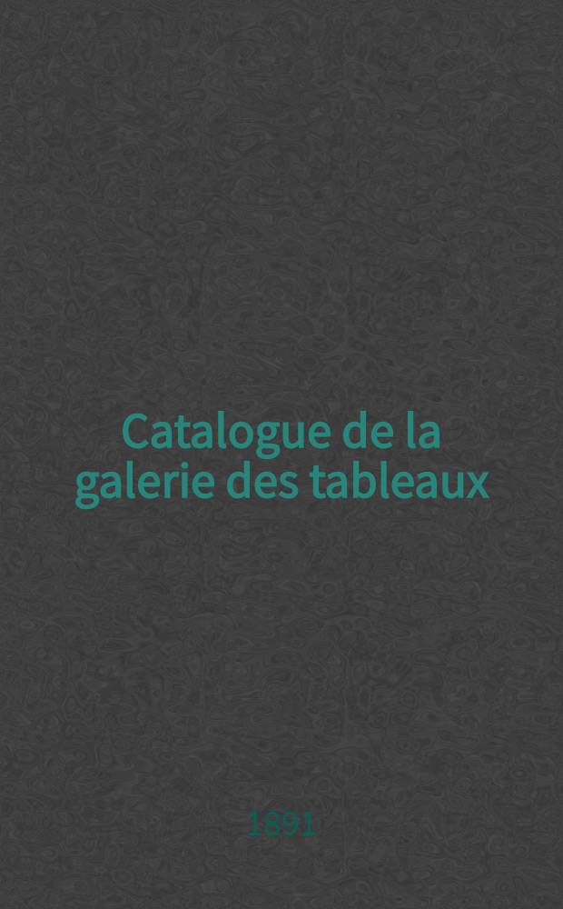 Catalogue de la galerie des tableaux