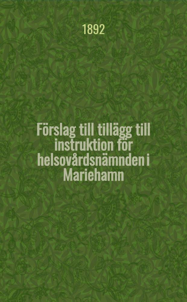 Förslag till tillägg till instruktion för helsovårdsnämnden i Mariehamn