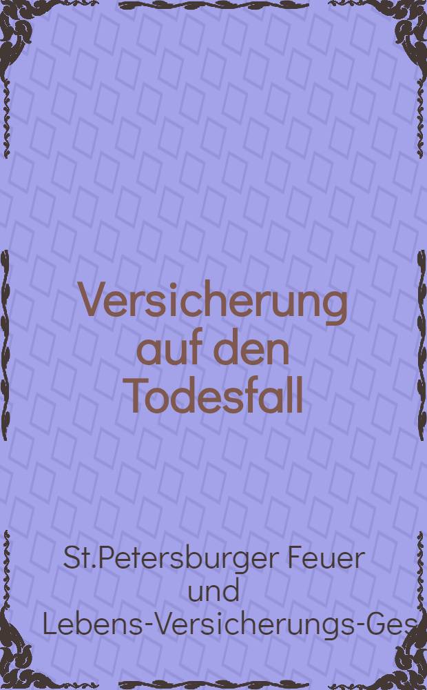 Versicherung auf den Todesfall