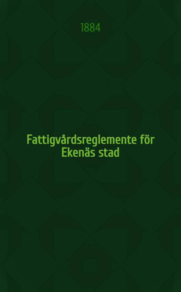 Fattigvårdsreglemente för Ekenäs stad