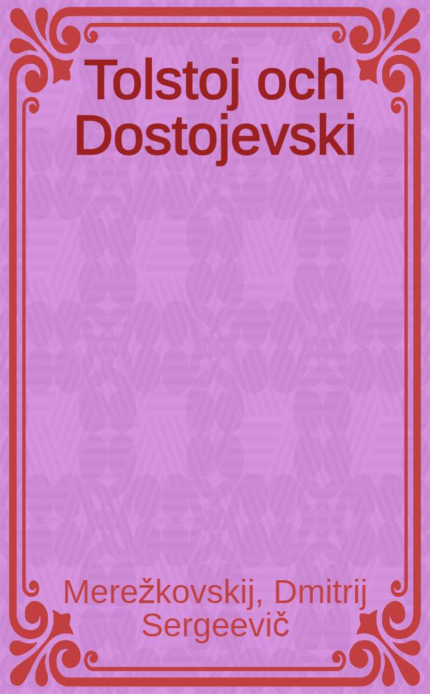 Tolstoj och Dostojevski