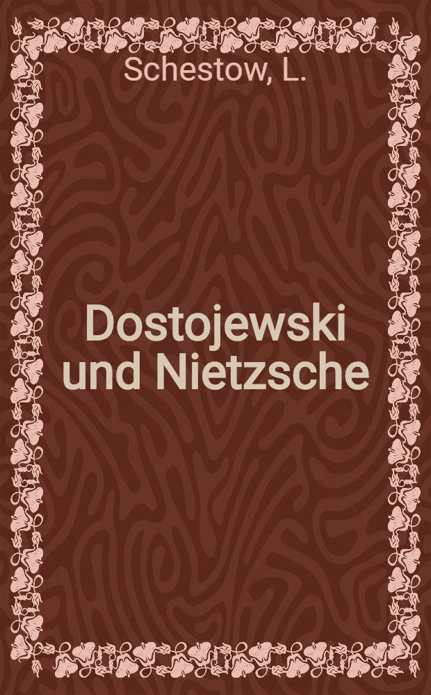 Dostojewski und Nietzsche : Philosophie der Tragödie