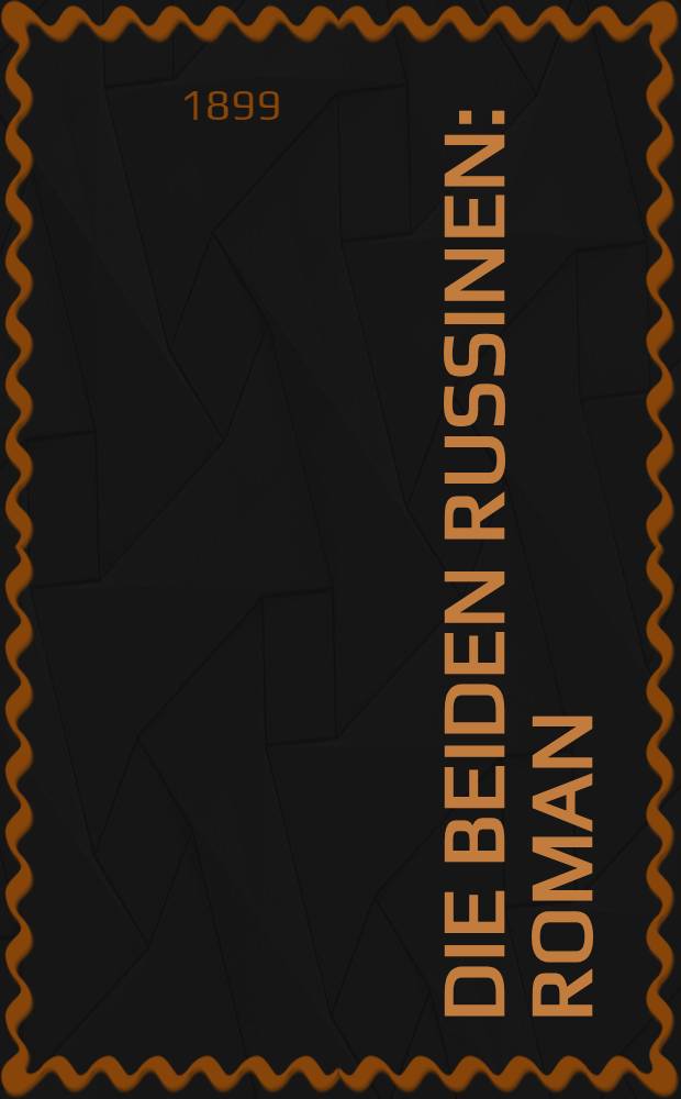 Die beiden Russinen : Roman