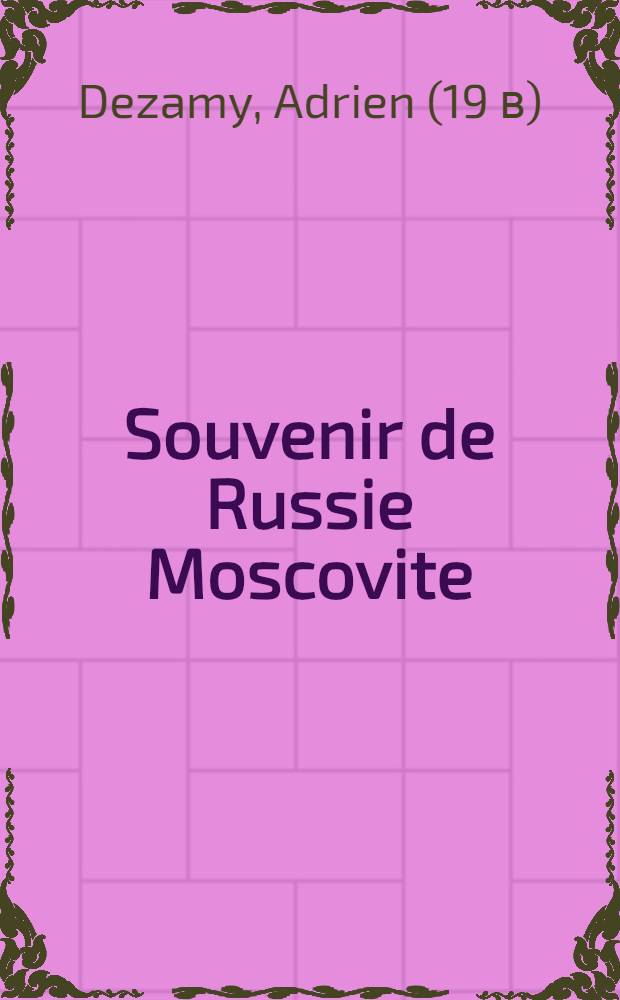Souvenir de Russie Moscovite : Poésie