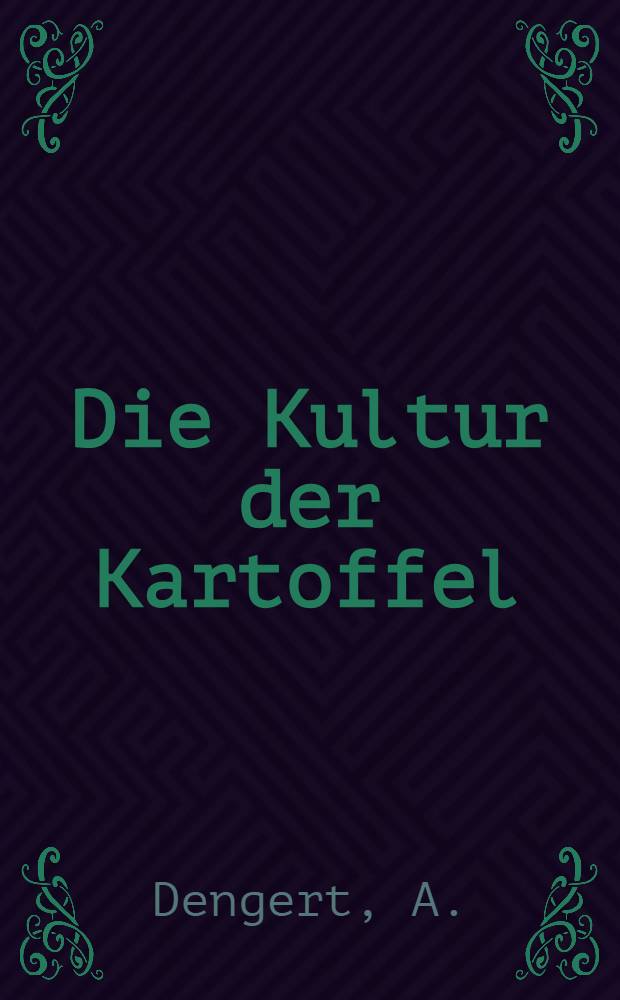 Die Kultur der Kartoffel