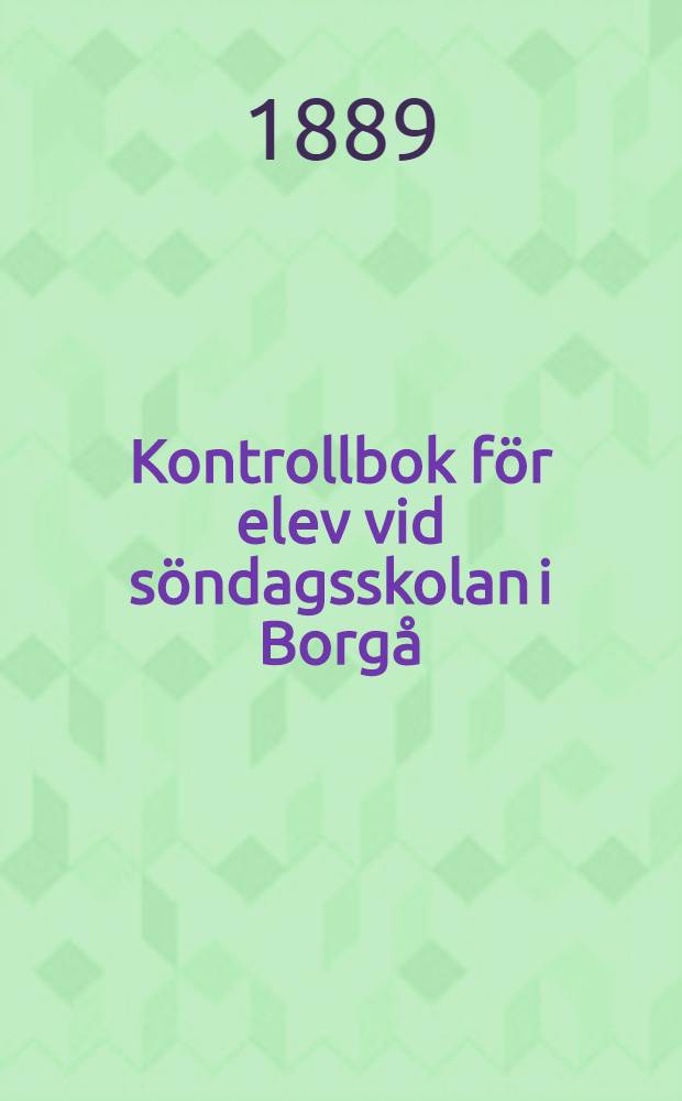 Kontrollbok för elev vid söndagsskolan i Borgå