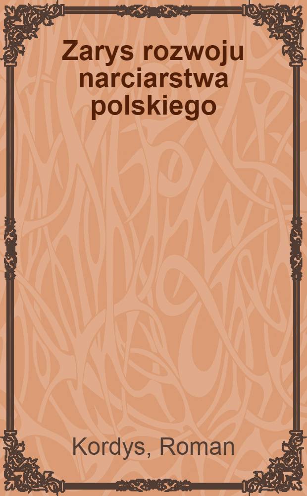 Zarys rozwoju narciarstwa polskiego