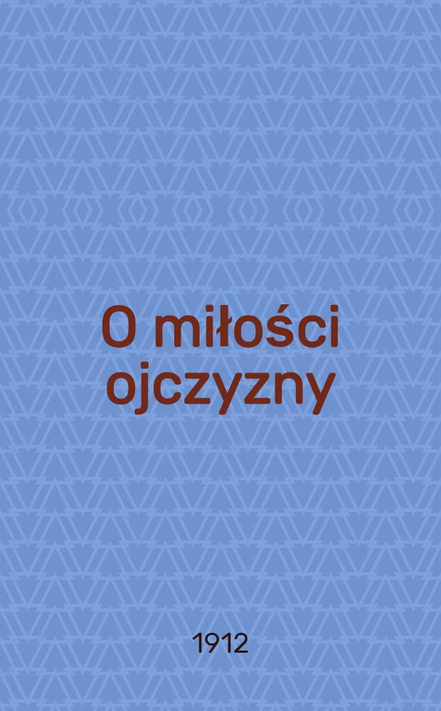 O miłości ojczyzny