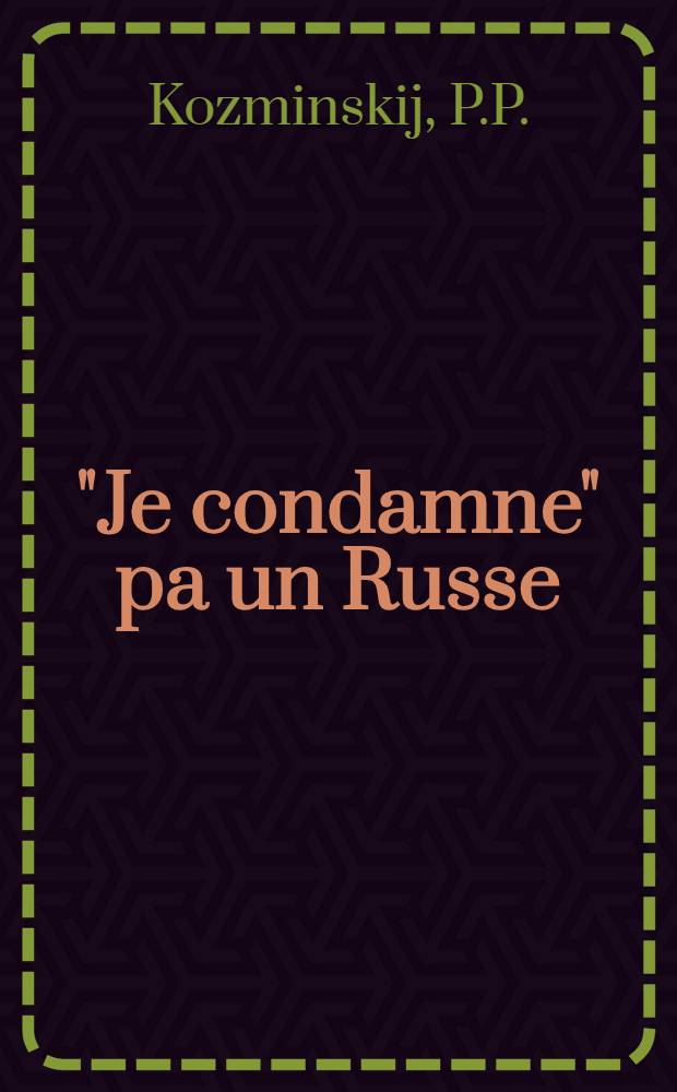 "Je condamne" pa un Russe