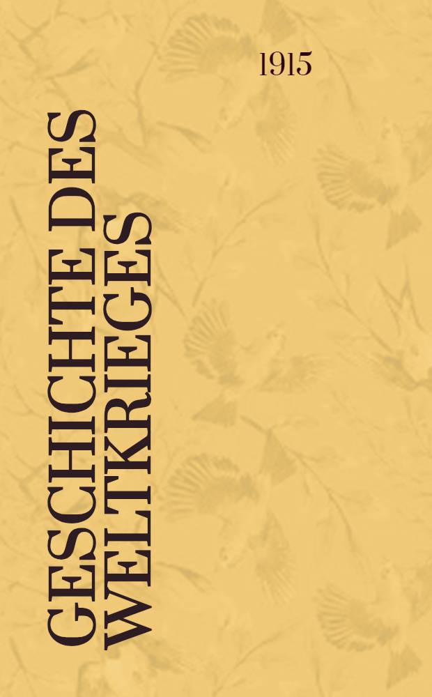 Geschichte des Weltkrieges