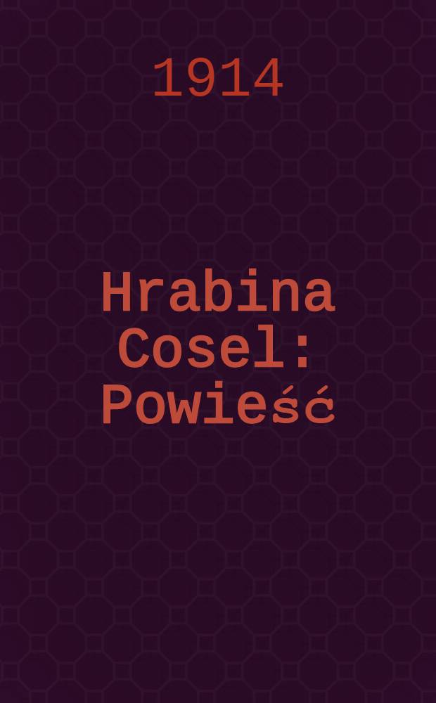 Hrabina Cosel : Powieść