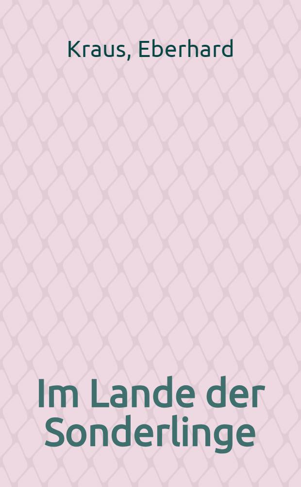 Im Lande der Sonderlinge