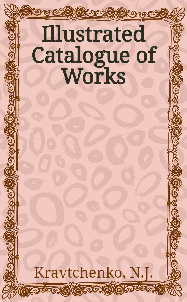 Illustrated Catalogue of Works : 1900-1902-1904-1905