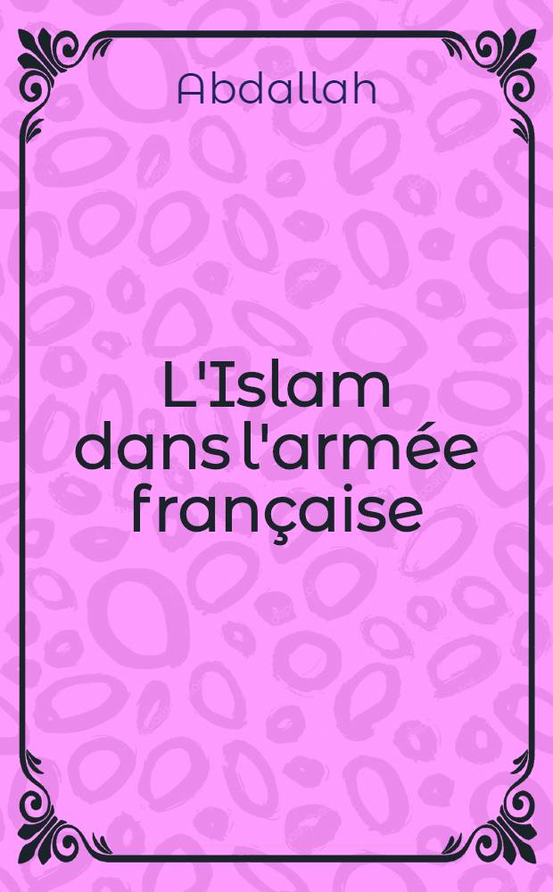 L'Islam dans l'armée française : Guerre de 1914-1915