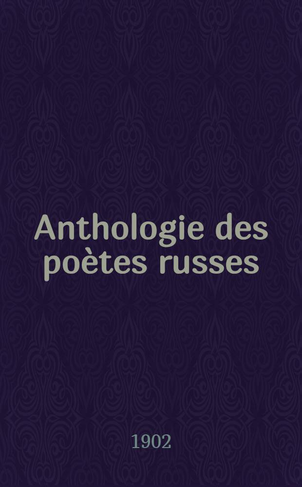 Anthologie des poètes russes