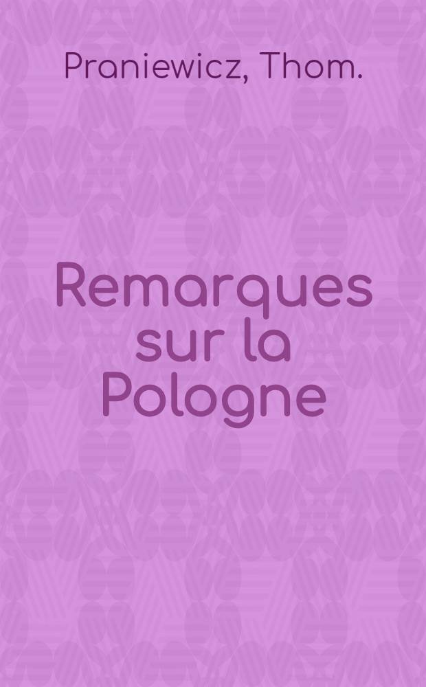 Remarques sur la Pologne : Uwagi nad Polską