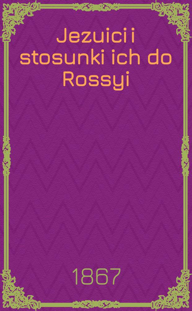 Jezuici i stosunki ich do Rossyi