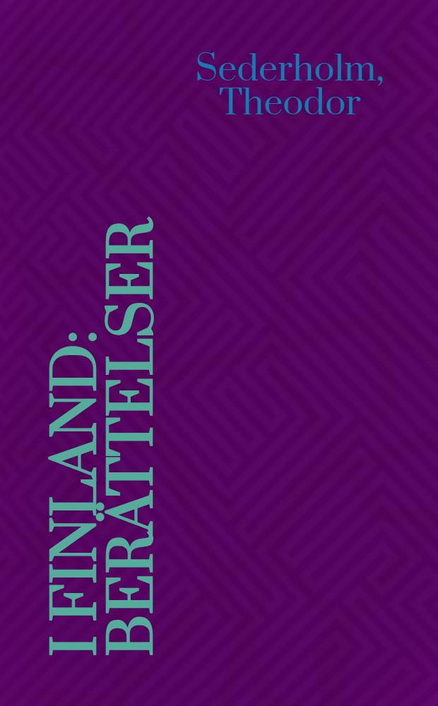 I Finland : Berättelser