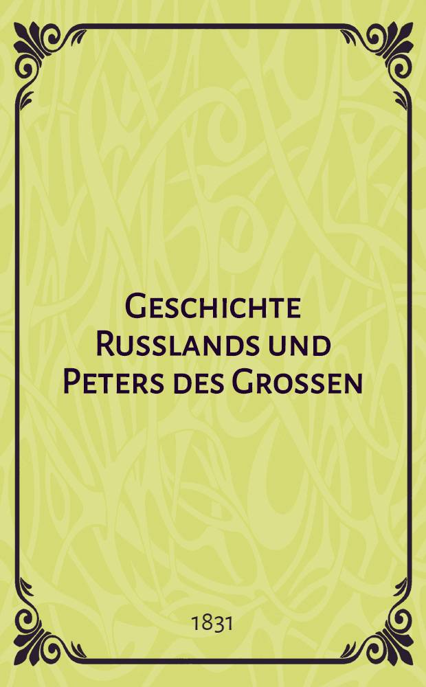 Geschichte Russlands und Peters des Grossen