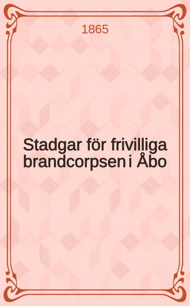 Stadgar för frivilliga brandcorpsen i Åbo