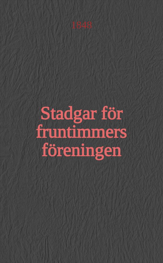 Stadgar för fruntimmers föreningen