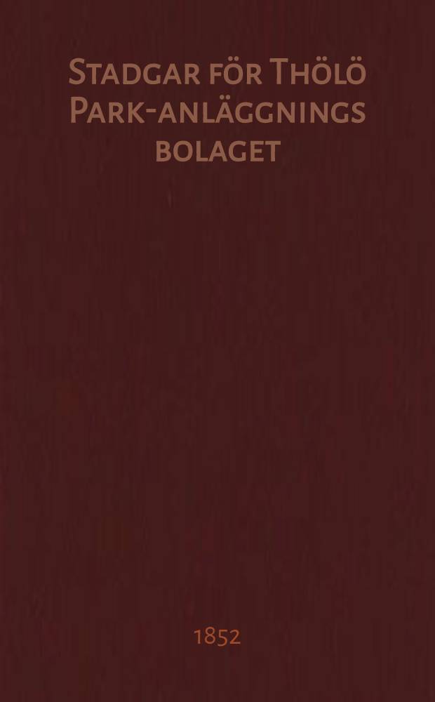 Stadgar för Thölö Park-anläggnings bolaget