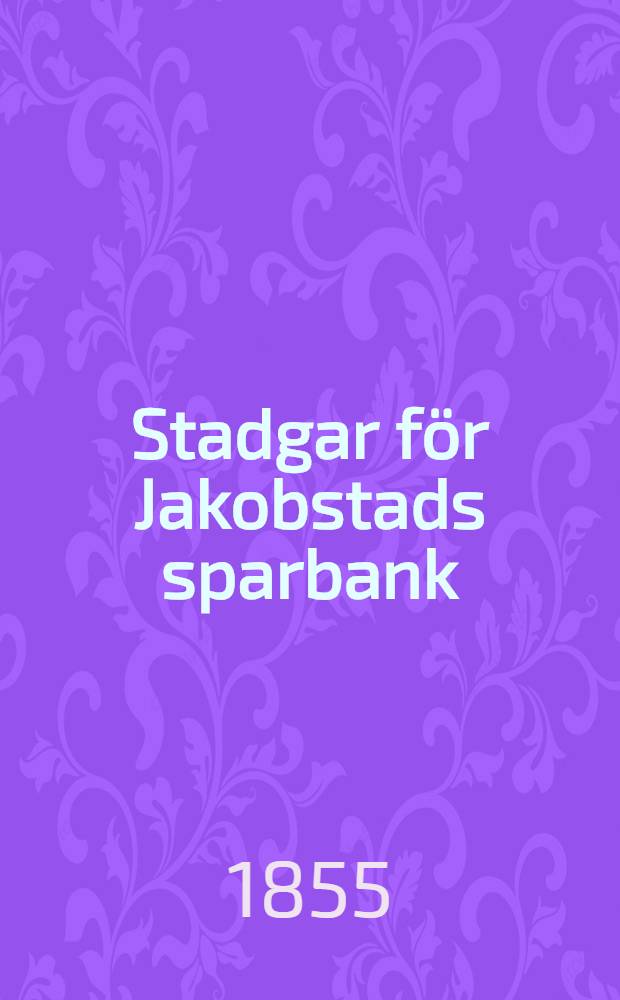Stadgar för Jakobstads sparbank